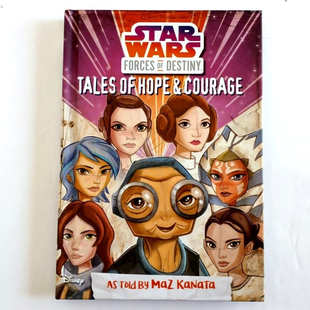 Star Wars Forces of Destiny:  Tales of Hope & Courage Hardcover
